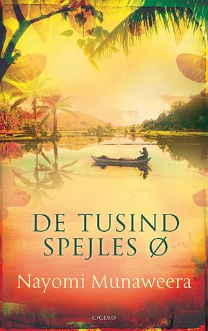 De tusind spejles ø by Nayomi Munaweera