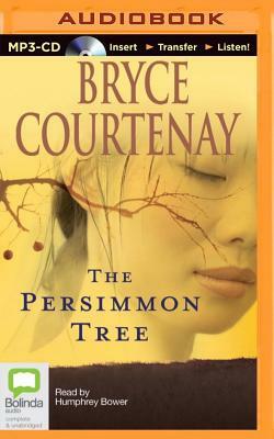 The Persimmon Tree by Bryce Courtenay