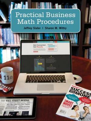 Practical Business Math Procedures Brief with Handbook and DVD with Connect by Jeffrey Slater, Sharon Wittry