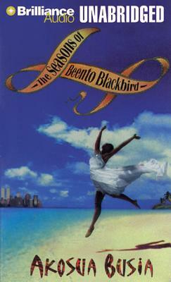 The Seasons of Beento Blackbird by Akosua Busia