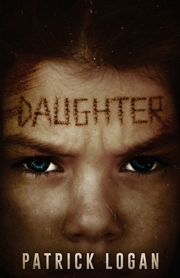 Daughter by Patrick Logan