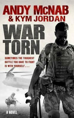 War Torn by Andy McNab, Kym Jordan