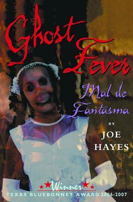 Ghost Fever/Mal de Fantasma by Joe Hayes