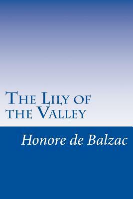 The Lily of the Valley by Honoré de Balzac