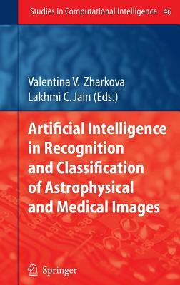 Artificial Intelligence in Recognition and Classification of Astrophysical and Medical Images by 