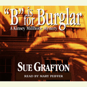 B Is for Burglar by Sue Grafton