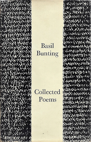 Collected Poems  by Basil Bunting