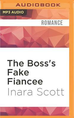 The Boss's Fake Fiancee by Inara Scott