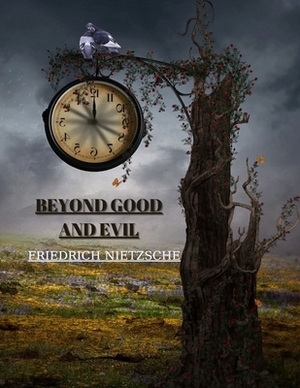 Beyond Good and Evil by Friedrich Nietzsche