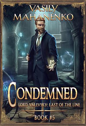 Condemned Book 5 by Vasily Mahanenko