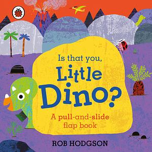 Is That You, Little Dino? by Ladybird Books