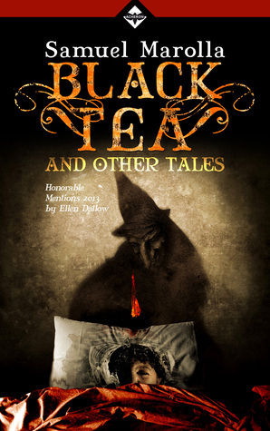 Black Tea and Other Tales by Samuel Marolla