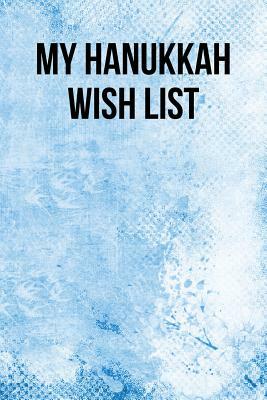 My Hanukkah Wish List by Lynn Lang