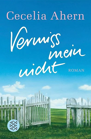 Vermiss mein nicht by Cecelia Ahern