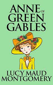 Anne of Green Gables by L.M. Montgomery