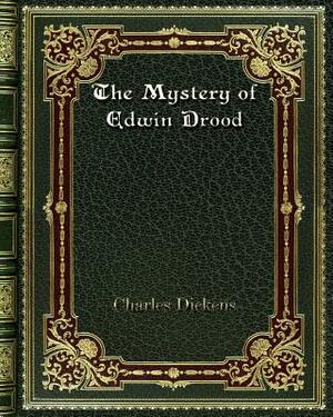 The Mystery of Edwin Drood by Charles Dickens