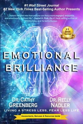 Emotional Brilliance: Living a Stress Less, Fear Less Life by Relly Nadler, Cathy Greenberg