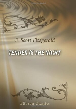Tender Is the Night by F. Scott Fitzgerald
