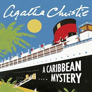 A Caribbean Mystery by Agatha Christie