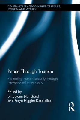 Peace Through Tourism: Promoting Human Security Through International Citizenship by 