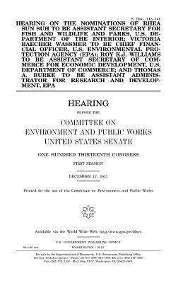 Hearing on the nominations of Rhea Sun Suh to be Assistant Secretary for Fish and Wildlife and Parks, U.S. Department of the Interior; Victoria Baeche by Committee on Environment and Publ Works, United States Congress, United States Senate