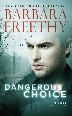 Dangerous Choice by Barbara Freethy