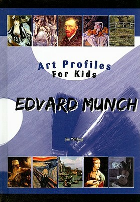 Edvard Munch by Jim Whiting