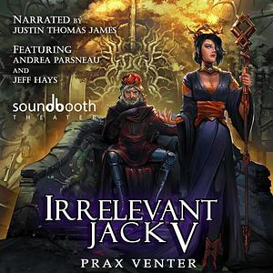 Irrelevant Jack 5 by Prax Venter