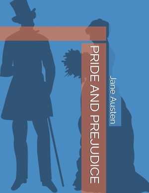 Pride and Prejudice by Jane Austen