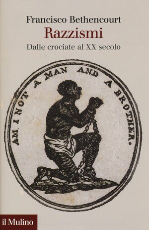 Razzismi: Dalle crociate al XX secolo by Francisco Bethencourt