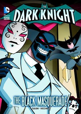 The Dark Knight: Batman Crashes the Black Masquerade by Sean Tulien