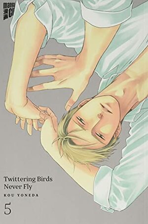 Twittering Birds Never Fly 5 by Kou Yoneda