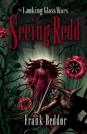 Seeing Redd by Frank Beddor