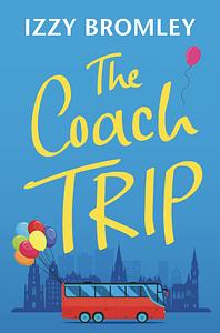 The Coach Trip by Izzy Bromley