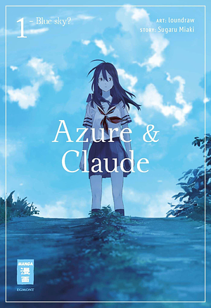Azure & Claude, Vol. 1 by loundraw, Sugaru Miaki