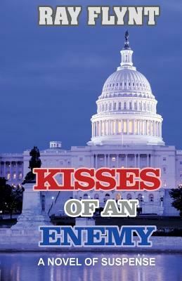 Kisses of an Enemy by Ray Flynt