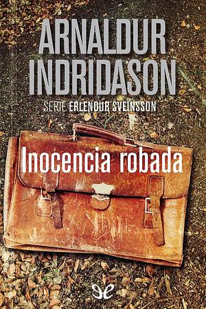 Inocencia robada by Arnaldur Indriðason