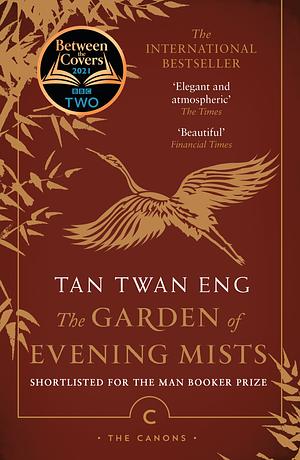 The Garden of Evening Mists by Tan Twan Eng