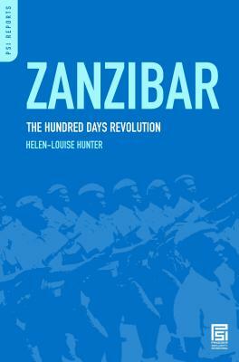 Zanzibar: The Hundred Days Revolution by Helen-Louise Hunter