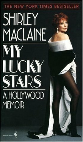 My Lucky Stars: A Hollywood Memoir by Shirley MacLaine