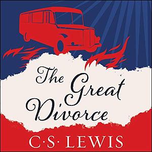 The Great Divorce by C.S. Lewis