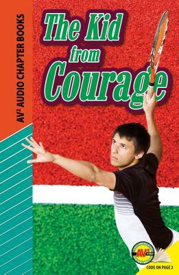 The Kid from Courage by Ron Berman