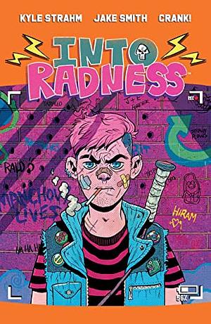 Into Radness by Kyle Strahm