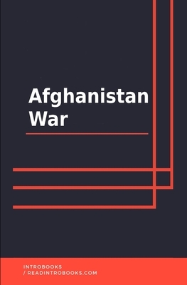 Afghanistan War by Introbooks