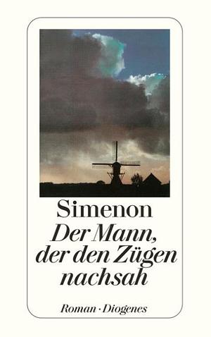 Der Mann, der den Zügen nachsah: Roman by Siân Reynolds, Georges Simenon