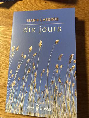 Dix Jours by Marie Laberge