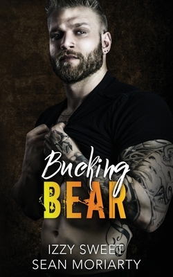 Bucking Bear (Pounding Hearts) by Sean Moriarty, Izzy Sweet