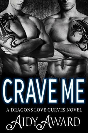 Crave Me by Aidy Award