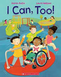 I Can, Too! by Karen Autio