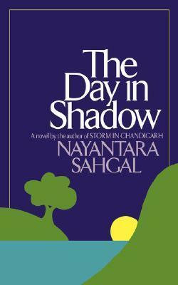 The Day in Shadow by Nayantara Sahgal